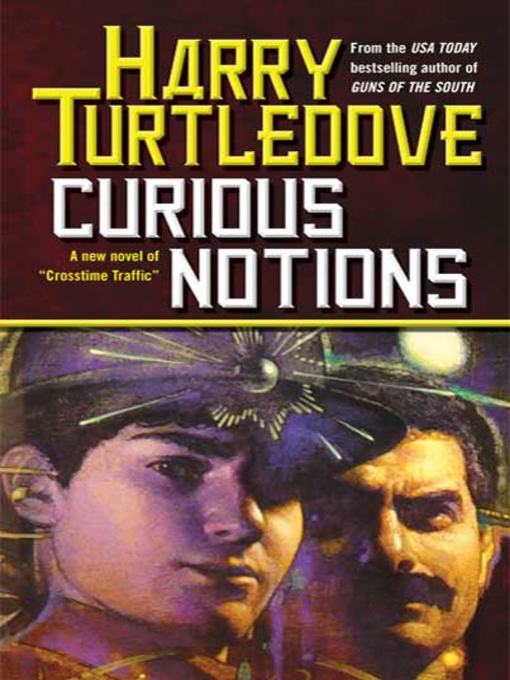 Title details for Curious Notions by Harry Turtledove - Wait list